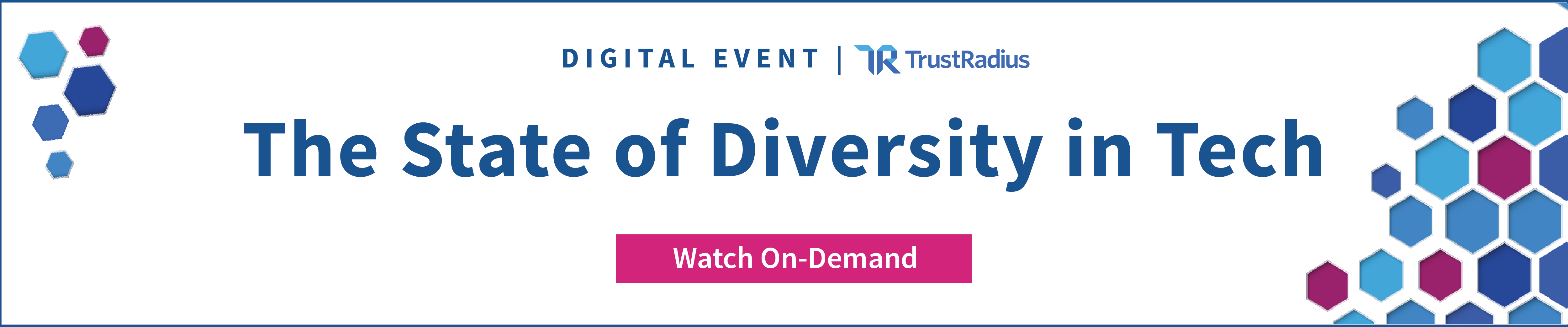 Image sharing information about how to watch or listen to the State of Diversity in Tech webinar hosted by TrustRadius, clicking on the image takes one to the on-demand link