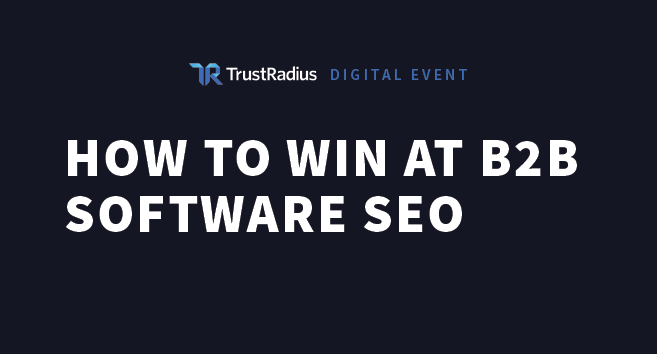How to Win at B2B Software SEO